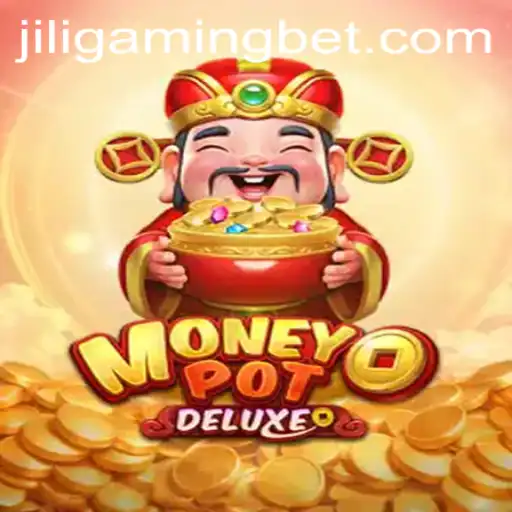 MoneyPotDELUXE: The Ultimate Gaming Experience by JILIGaming
